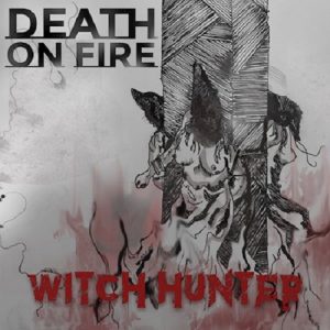 Death On Fire - Witch Hunter - metal