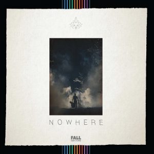 Fall Has Come - Nowhere - rock