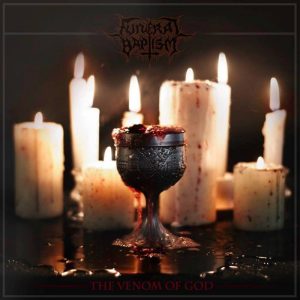 Funeral Baptism – The Venom Of God - metal