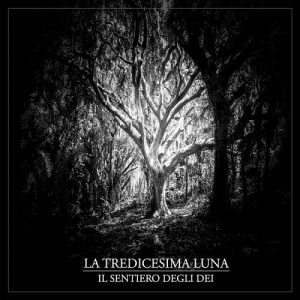 La Tredicesima Luna - Il sentiero degli Dei - Altri Suoni