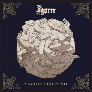 Igorrr - Savage Sinusoid - metal