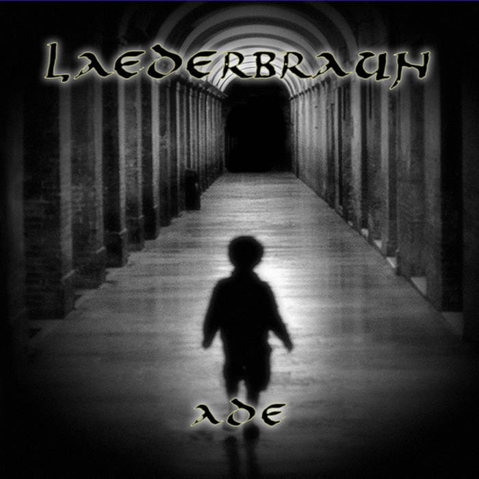 Laederbraun - Ade - In Your Eyes Ezine