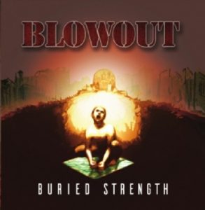 Blowout - Buried Strength - metal
