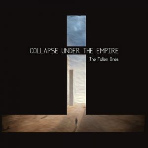 Collapse Under Empire - The Fallen Ones - rock