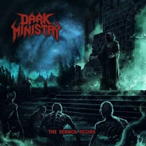 Dark Ministry - The Sermon Begins - metal