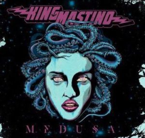 - King Mastino - Medusa