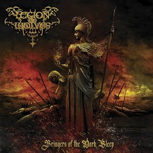 Legion Of Wolves - Bringers Of The Dark Sleep - death