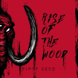 Rise Of The Wood - First Seed - rock