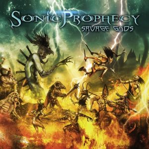 Sonic Prophecy - Savage Gods - metal