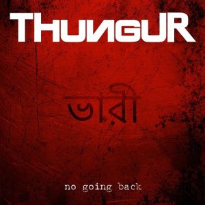 Thungur - No Going Back - rock