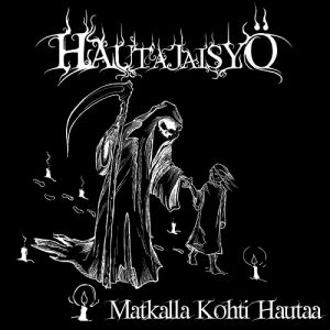 Hautajaisyö - Matkalla kohti hautaa - death