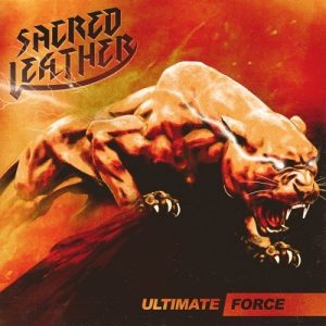 Sacred Leather - Ultimate Force - metal