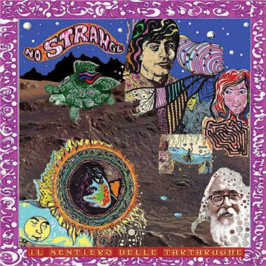 No Strange - Il Sentiero Delle Tartarughe - Recensioni Rock