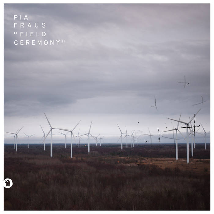 Pia Fraus - Field Ceremony - In Your Eyes Ezine