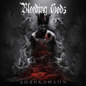 Bleeding Gods - Dodekathlon - death