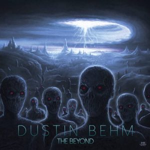 Dustin Behm - The Beyond - death