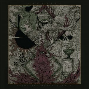 Shambles - Primitive Death Trance - death