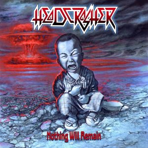 Headcrasher – Nothing Will Remain - metal