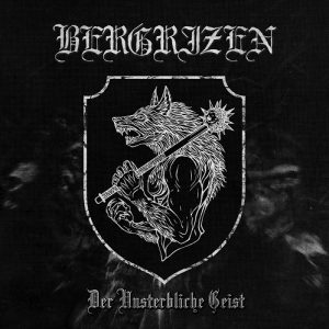 Bergrizen – Der Unsterbliche Geist - metal