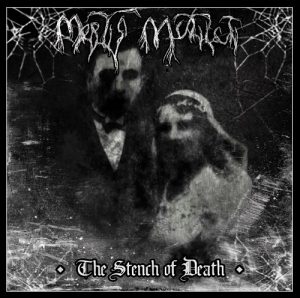 Mortis Mutilati – The Stench Of Death - metal
