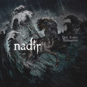 Nadir - The Sixth Extinction - metal