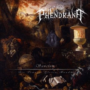 Phendrana - Sanctum: Sic Transit Gloria Mundi - metal