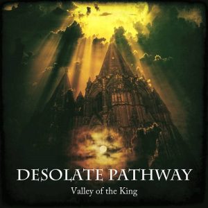 Desolate Pathway - Valley of The King - metal