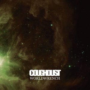 Coughdust - Worldwrench - death