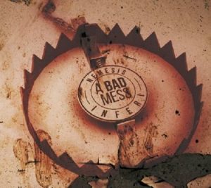 Nemesis Inferi - A Bad Mess - metal