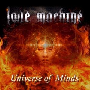 Love Machine - Universe Of Minds - metal