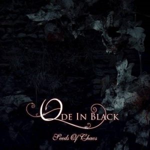 Ode In Black - Seeds Of Chaos - rock