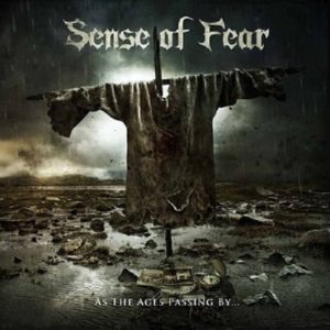 Sense Of Fear - As the Ages Passing By... - metal