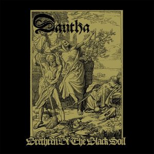 Dautha - Brethren of the Black Soil - metal