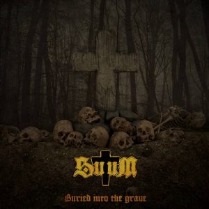 Suum - Buried Into The Grave - metal