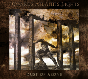 Towards Atlantis Lights - Dust of Aeons - metal