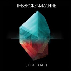 This Broken Machine - Departures - metal