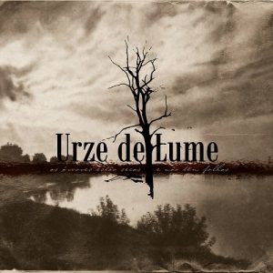 Urze de Lume - As Árvores Estão Secas e Não Têm Folhas - Altri Suoni