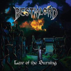 Bestialord - Law of the BurningBestialord - Law of the Burning - death