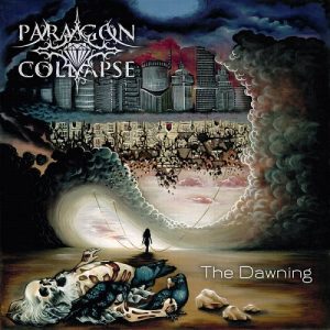 Paragon Collapse - The Dawning - metal