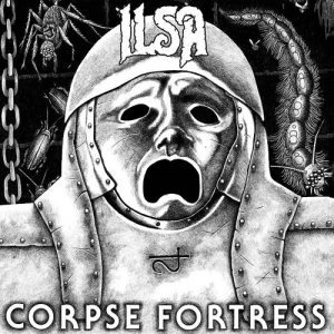 ILSA - Corpse Fortress - metal