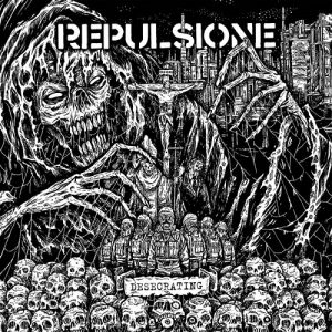 Repulsione - Desecrating - death
