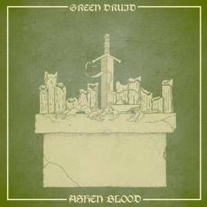 Green Druid - Ashen Blood - metal