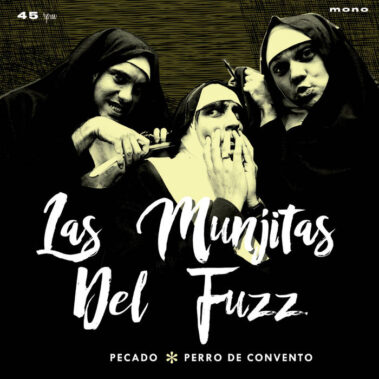 Las Munjitas Del Fuzz - Pecado / Perro De Convento - Musica Punk