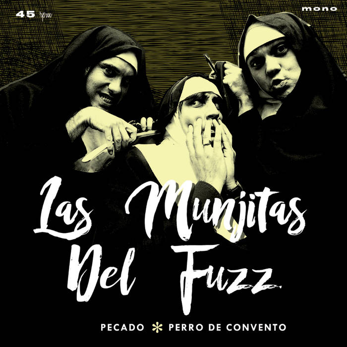 Fuzztones - Las Munjitas Del Fuzz - Pecado / Perro De Convento