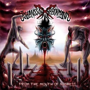 Johansson & Speckmann - From The Mouth Of Madness - death