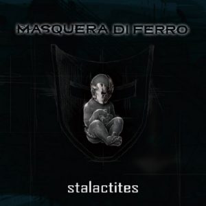 Masquera Di Ferro - Stalactites - metal