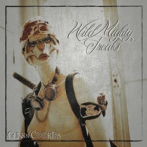 Wild Mighty Freaks - Guns N' Cookies - metal