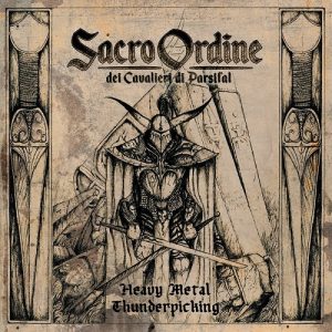 Sacro Ordine Dei Cavalieri di Parsifal - Heavy Metal Thunderpicking - metal