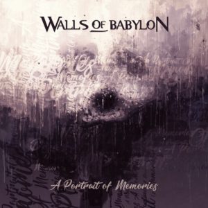 Walls Of Babylon - A Portrait of Memories - metal
