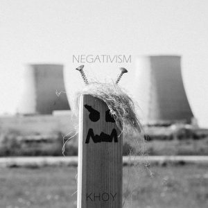 Khoy - Negativism - rock